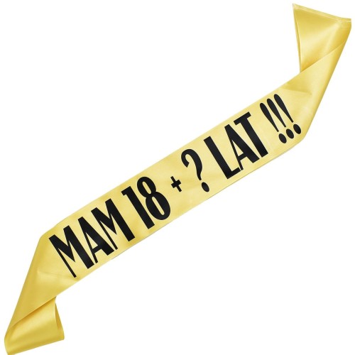 Szarfa na 18 urodziny Mam 18 lat + ? lat!!! - zlota, czarny nadruk