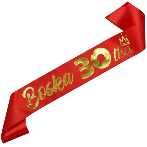 Szarfa na 30 urodziny Boska 30-tka - czerwona, zloty nadruk