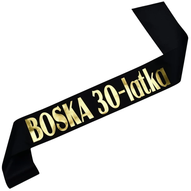 Szarfa na 30 urodziny Boska 30-latka - czarna, zloty nadruk