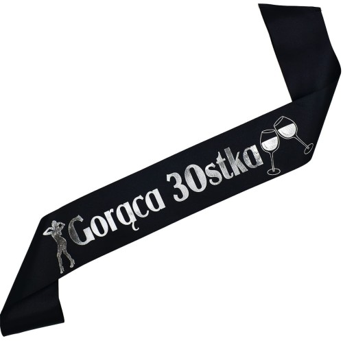 Szarfa na 30 urodziny Goraca 30stka - czarna, srebrny nadruk