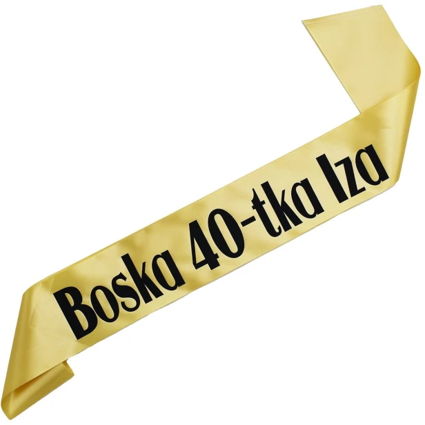 Szarfa na 40 urodziny Boska 40-tka imieniem - zlota, czarny nadruk