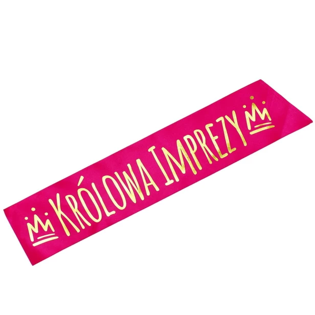 Szarfa rozowa Krolowa Imprezy - zloty nadruk