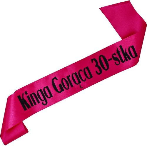 Szarfa na 30 urodziny Goraca 30-tka imieniem - rozowa, czarny nadruk