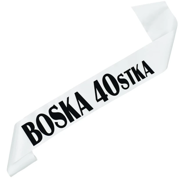 Szarfa na 40 urodziny Boska 40stka - biala, czarny nadruk