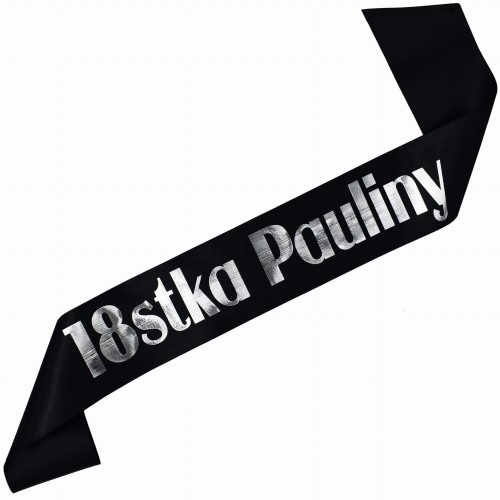 Szarfa na 18 urodziny 18stka imieniem - czarna, srebrny nadruk