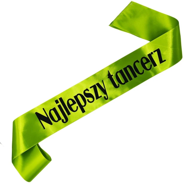 Szarfa zielona Najlepszy Tancerz - czarny nadruk