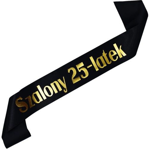 Szarfa czarna Szalony 25-latek - czarna, zloty nadruk
