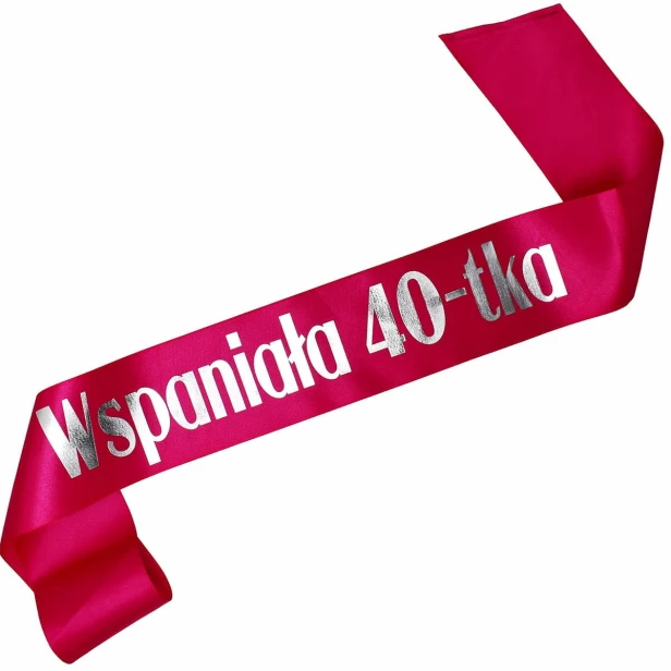Szarfa na 40 urodziny Wspaniala 40-tka - rozowa, srebrny nadruk