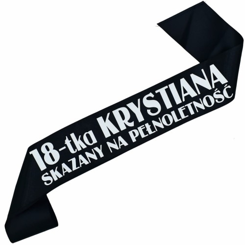 Szarfa na 18 urodziny 18-tka Skazany na pelnoletnosc imieniem - czarna, bialy nadruk