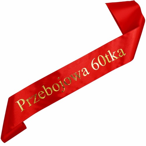 Szarfa na 60 urodziny Przebojowa 60-tka - czerwona, zloty nadruk