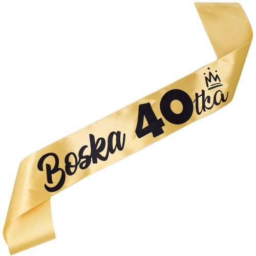 Szarfa na 40 urodziny - Boska 40tka - złota szarfa z czarnym nadrukiem