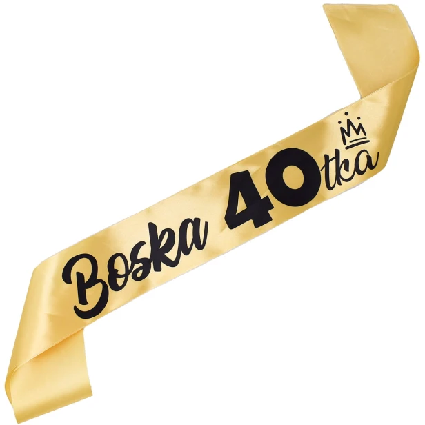 Szarfa na 40 urodziny - Boska 40tka - złota szarfa z czarnym nadrukiem