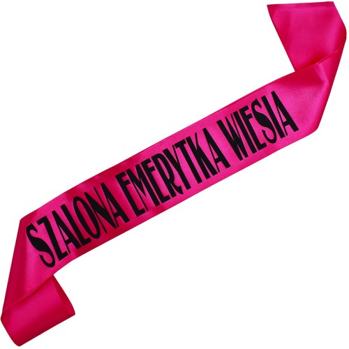 Szarfa Szalona Emerytka + imię - fuksjowa z czarnym nadrukiem