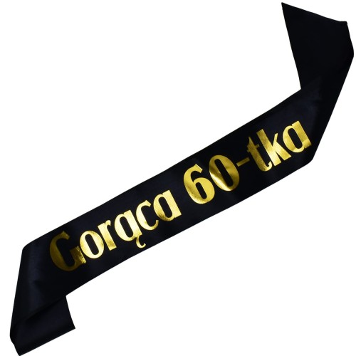 Szarfa urodzinowa Goraca 60-tka - czarna ze zlotym nadrukiem