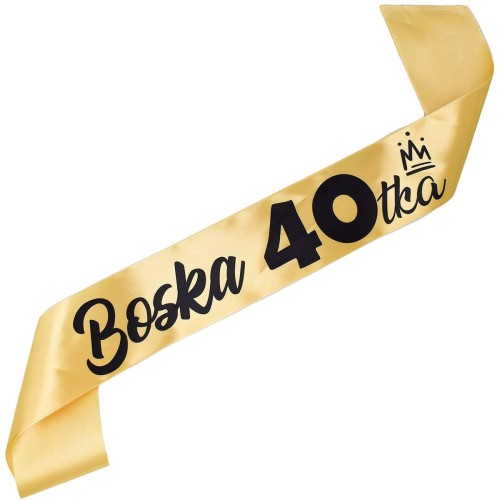 Szarfa na 40 urodziny Boska 40-tka - zlota, czarny nadruk