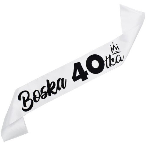 Szarfa na 40 urodziny Boska 40-tka - biala, czarny nadruk