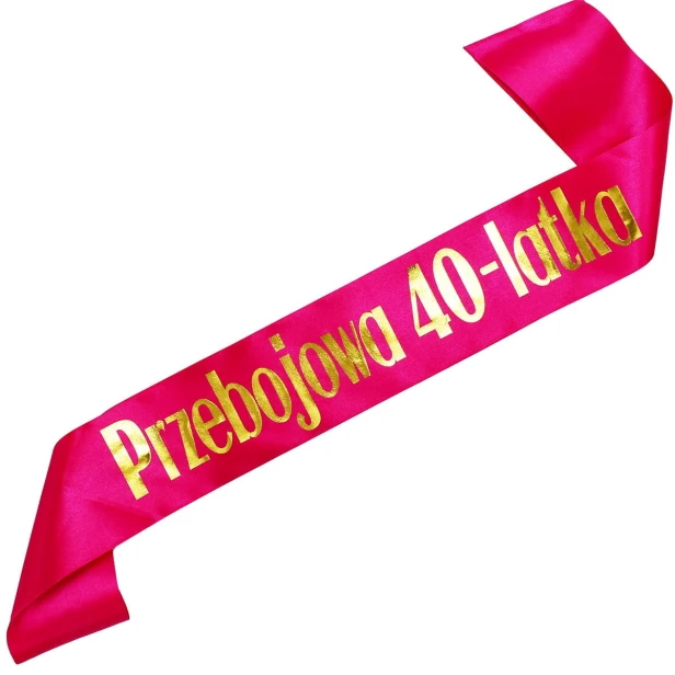 Szarfa na 40 urodziny Przebojowa 40-tka - rozowa, zloty nadruk