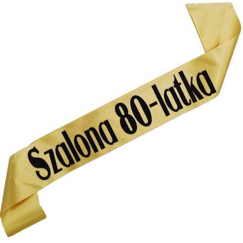 Szarfa na 80 urodziny Szalona 80-latka - zlota, czarny nadruk